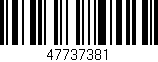 Código de barras (EAN, GTIN, SKU, ISBN): '47737381'