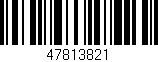 Código de barras (EAN, GTIN, SKU, ISBN): '47813821'