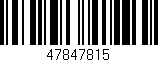 Código de barras (EAN, GTIN, SKU, ISBN): '47847815'