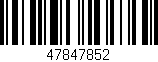 Código de barras (EAN, GTIN, SKU, ISBN): '47847852'