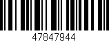 Código de barras (EAN, GTIN, SKU, ISBN): '47847944'