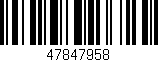 Código de barras (EAN, GTIN, SKU, ISBN): '47847958'