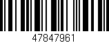 Código de barras (EAN, GTIN, SKU, ISBN): '47847961'