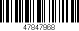 Código de barras (EAN, GTIN, SKU, ISBN): '47847968'