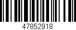 Código de barras (EAN, GTIN, SKU, ISBN): '47852918'
