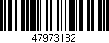 Código de barras (EAN, GTIN, SKU, ISBN): '47973182'