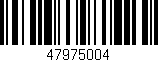 Código de barras (EAN, GTIN, SKU, ISBN): '47975004'