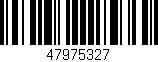 Código de barras (EAN, GTIN, SKU, ISBN): '47975327'