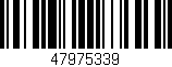 Código de barras (EAN, GTIN, SKU, ISBN): '47975339'