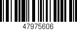 Código de barras (EAN, GTIN, SKU, ISBN): '47975606'