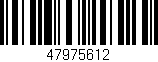 Código de barras (EAN, GTIN, SKU, ISBN): '47975612'