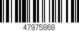 Código de barras (EAN, GTIN, SKU, ISBN): '47975868'