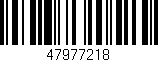 Código de barras (EAN, GTIN, SKU, ISBN): '47977218'