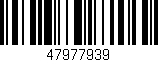 Código de barras (EAN, GTIN, SKU, ISBN): '47977939'