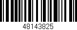 Código de barras (EAN, GTIN, SKU, ISBN): '48143825'