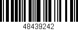 Código de barras (EAN, GTIN, SKU, ISBN): '48439242'
