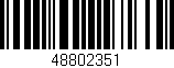 Código de barras (EAN, GTIN, SKU, ISBN): '48802351'