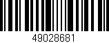 Código de barras (EAN, GTIN, SKU, ISBN): '49028681'