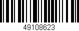 Código de barras (EAN, GTIN, SKU, ISBN): '49108623'