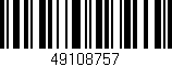 Código de barras (EAN, GTIN, SKU, ISBN): '49108757'