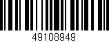 Código de barras (EAN, GTIN, SKU, ISBN): '49108949'