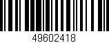 Código de barras (EAN, GTIN, SKU, ISBN): '49602418'