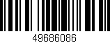 Código de barras (EAN, GTIN, SKU, ISBN): '49686086'