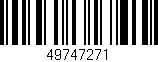 Código de barras (EAN, GTIN, SKU, ISBN): '49747271'