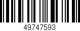 Código de barras (EAN, GTIN, SKU, ISBN): '49747593'