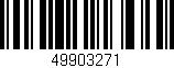 Código de barras (EAN, GTIN, SKU, ISBN): '49903271'