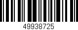 Código de barras (EAN, GTIN, SKU, ISBN): '49938725'