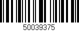 Código de barras (EAN, GTIN, SKU, ISBN): '50039375'