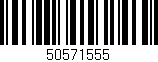 Código de barras (EAN, GTIN, SKU, ISBN): '50571555'