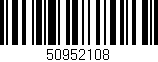 Código de barras (EAN, GTIN, SKU, ISBN): '50952108'