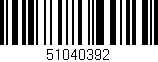 Código de barras (EAN, GTIN, SKU, ISBN): '51040392'