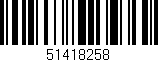 Código de barras (EAN, GTIN, SKU, ISBN): '51418258'
