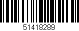 Código de barras (EAN, GTIN, SKU, ISBN): '51418289'