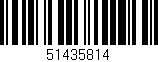 Código de barras (EAN, GTIN, SKU, ISBN): '51435814'