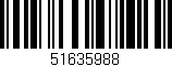 Código de barras (EAN, GTIN, SKU, ISBN): '51635988'