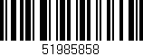 Código de barras (EAN, GTIN, SKU, ISBN): '51985858'