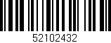 Código de barras (EAN, GTIN, SKU, ISBN): '52102432'