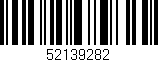 Código de barras (EAN, GTIN, SKU, ISBN): '52139282'