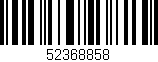 Código de barras (EAN, GTIN, SKU, ISBN): '52368858'