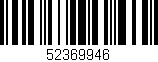 Código de barras (EAN, GTIN, SKU, ISBN): '52369946'