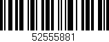 Código de barras (EAN, GTIN, SKU, ISBN): '52555881'