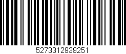 Código de barras (EAN, GTIN, SKU, ISBN): '5273312939251'