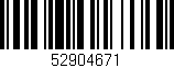 Código de barras (EAN, GTIN, SKU, ISBN): '52904671'