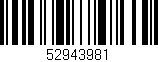 Código de barras (EAN, GTIN, SKU, ISBN): '52943981'