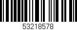 Código de barras (EAN, GTIN, SKU, ISBN): '53218578'