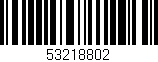 Código de barras (EAN, GTIN, SKU, ISBN): '53218802'